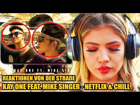 KAY ONE FEAT. MIKE SINGER - NETFLIX & CHILL || LIVE REAKTIONEN VON DER STRAßE 🎧 - Leon Lovelock