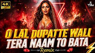 Lal Dupatte Wali Tera Naam To Bata  dj Remix  Vdj Tom  Hindi Remix 2026  Dance Remix