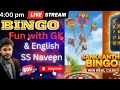 Bingo fun with gk at 4:00 pm