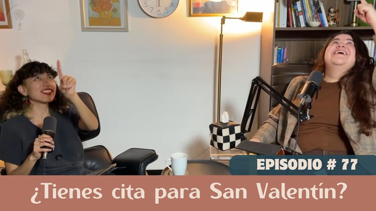 SOBREVIVE AL SAN VALENTÍN SIN PAREJA | Episodio 77 - No tener cita para San Valentín