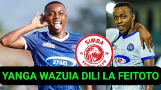 NYIE! YANGA SHIKAMOO AIKOMOA SIMBA KWA FEITOTO 1.5B KULIPA YANGA WAKIMSAJILI KUTOKA AZAM FC