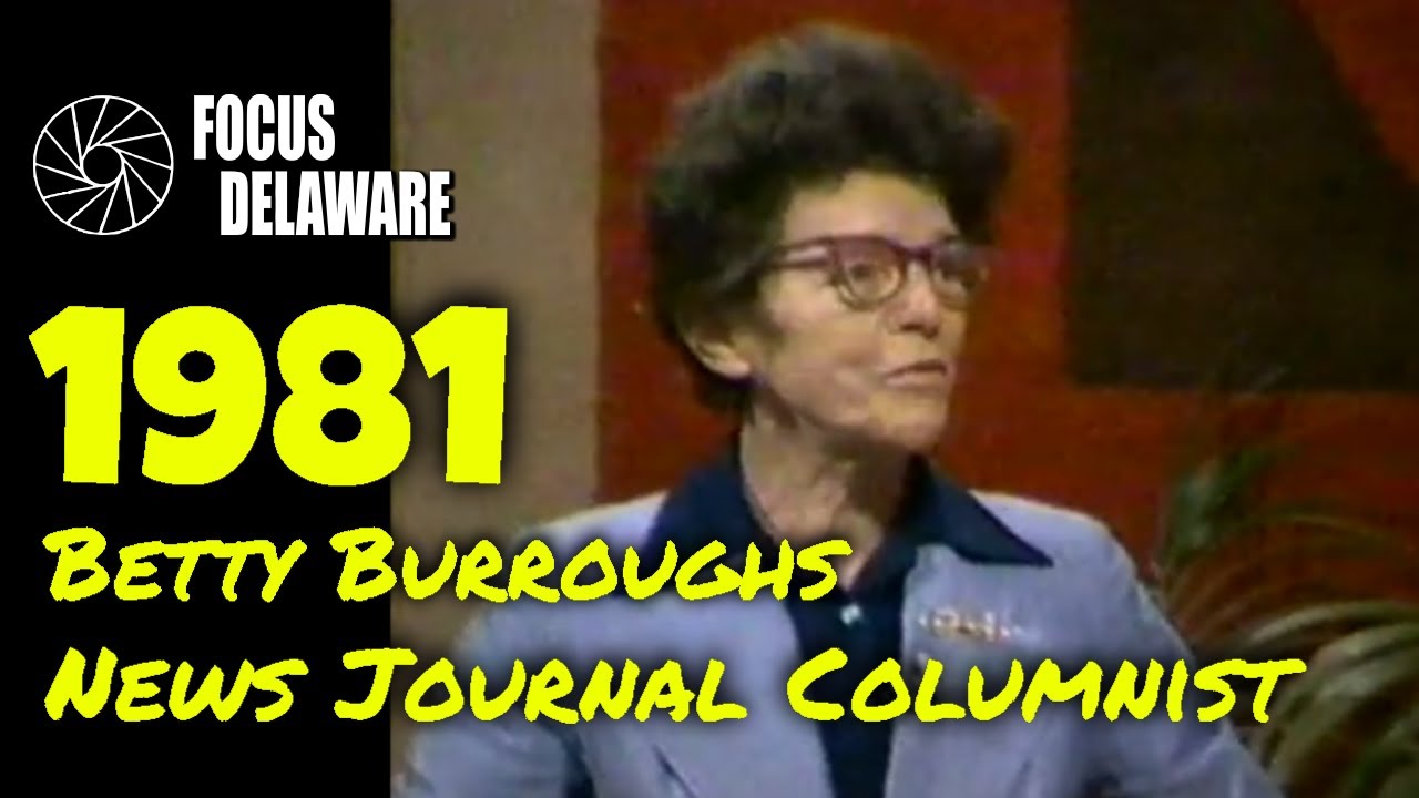 Betty Burroughs, News Journal Columnist - 5/21/1981