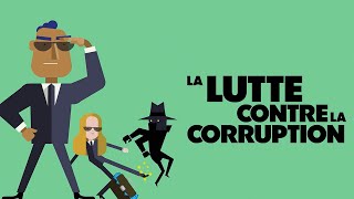 MISSION: INCORRUPTIBLE - E01 - La lutte contre la corruption