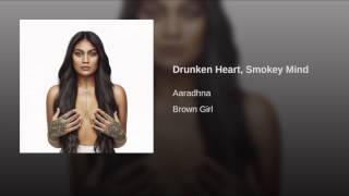 Video thumbnail of "Drunken Heart, Smokey Mind"