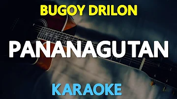 PANANAGUTAN - Bugoy Drilon 🎙️ [ KARAOKE ] 🎶