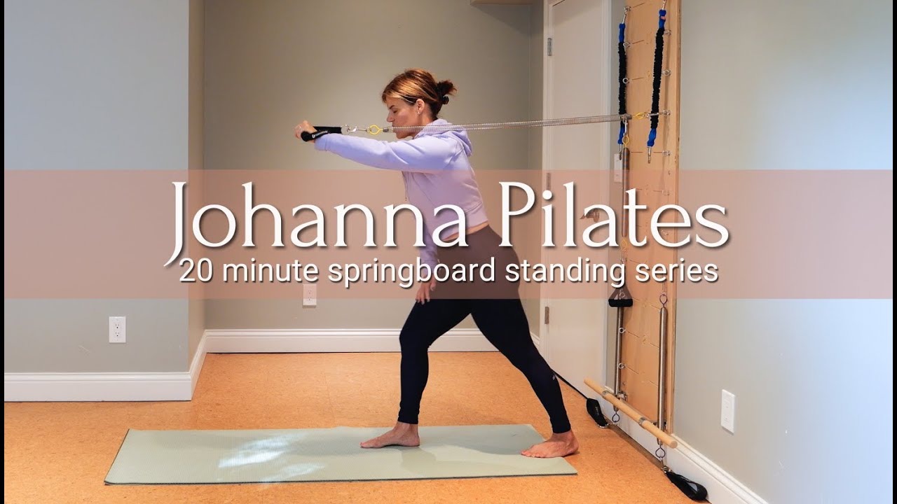 20 Minute Springboard Standing Series | Johanna Pilates
