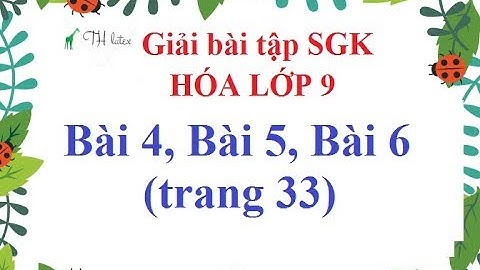 Giảii ài tập 3 hóa 9 trang 33