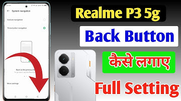 Realme P3 5g back button setting | Realme P3 5g me back button kaise lagaye/navigation key setting