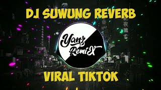 DJ SUWUNG HEYEK CREW SLOWED REVERB | VIRAL DI TIKTOK