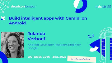 Build intelligent apps with Gemini on Android - Jolanda Verhoef | droidcon London 2025