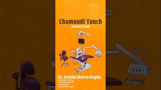 Advanced Dental Chair Technology | Chamundi Touch Dental Chair Demo | Modern Dentistry
