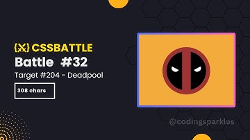 CSS Battle | Deadpool (Target 204) | Battle #32 - Animation