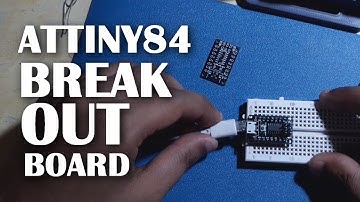 DIY Attiny84 Breakout Board