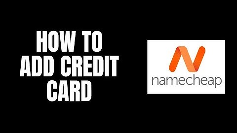 How To Add Credit Card NameCheap Tutorials