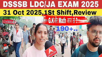 DSSSB LDC/JA Exam Review 2025#DSSSB LDC/JA exam analysis 31 Oct 2025,1St Shift