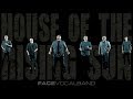 House of the Rising Sun (Face Vocal Band Cover)