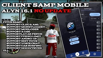 SHARE CLIENT SAMP ALYN V16.1 NO UPDATE || GTA SAMP ANDROID