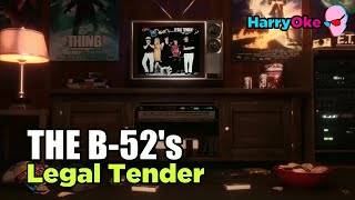 The B 52's - Legal Tender (Karaoke with Lyrics)