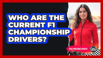 Who Are The Current F1 Championship Drivers?