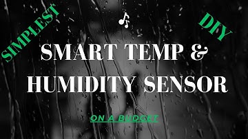 Easily Monitor Temperature and Humidity Remotely