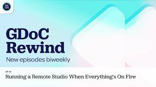 GDoC Rewind: Ep 01 - Running a Remote Studio