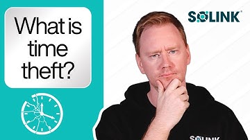 What Is Time Theft and What Are the Best Ways to Stop It Happening in Your Business