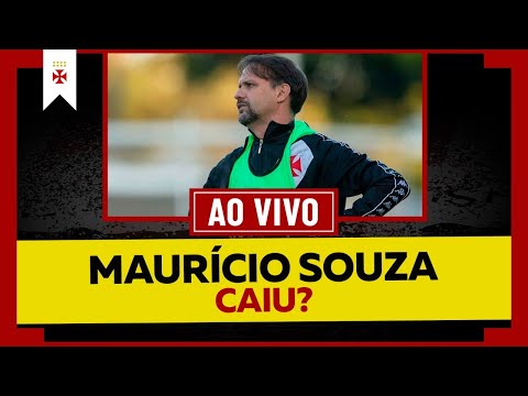 MAURICIO SOUZA FOI DEMITIDO DO VASCO?