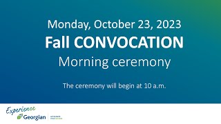 Georgian College Fall Convocation - Morning Ceremony