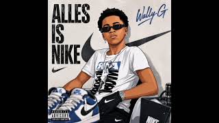 Wally G - Alles Is Nike (Droppingsoon)