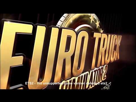 ETS2 - Fix unsupported game version detected ets2.