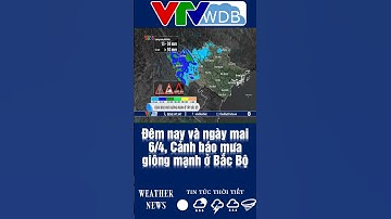 Đêm nay và ngày mai 6/4, Cảnh báo mưa giông mạnh ở Bắc Bộ | VTVWDB