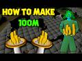 How To Make 100m In 2026 OSRS Money Making Guide 