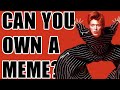 Can You Own a Meme?