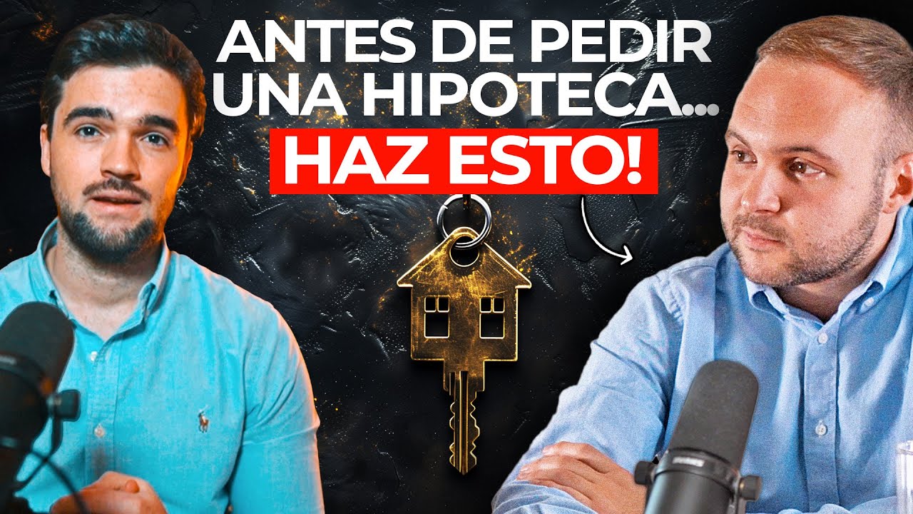Experto en Hipotecas revela los Secretos para Conseguir la Mejor en ...