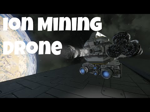 Ion Based Mining Drone - Space Engineers Build Along