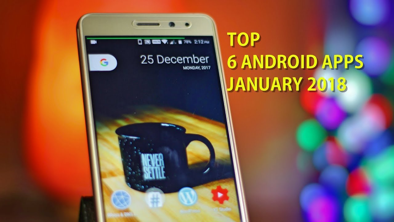 Best Android Apps - January 2018 !