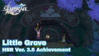 Little Grove - Ver. 3.5 Achievement | HSR
