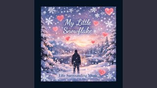 My Little Snowflake