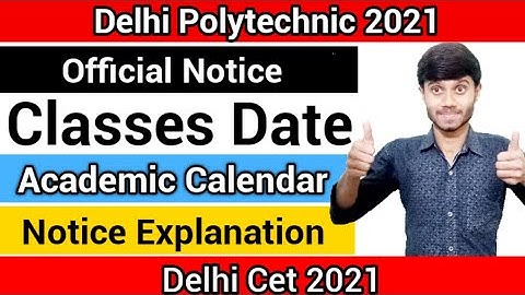 Delhi Polytechnic 2021 : Classes & Orientation Date | Academic Calendar Explanation : Delhi Cet 2021