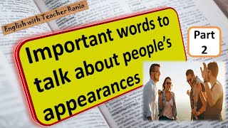 important English words to talk about peoples appearances (2)