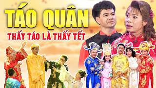 TÁO QUÂN Bản Đặc Biệt | Gặp Nhau Cuối Năm Chính Thức 2026 | Hài Táo Quân Đón Tết Bình Ngọ