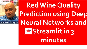 08 - Red Wine Quality Prediction using Streamlit UI and Deep Learning Model in 3 minutes