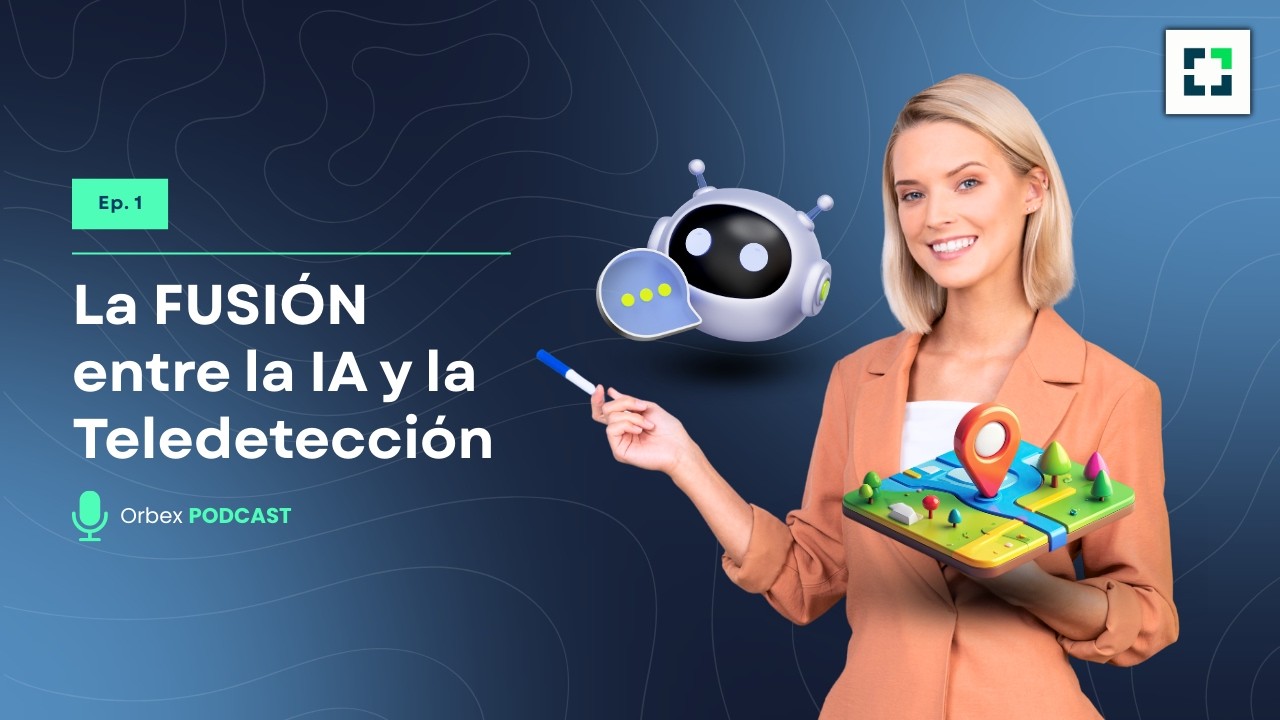 La unión que está revolucionando la Tierra: IA + Teledetección 🤖🌍