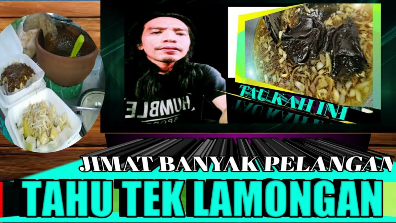 Jimat rahasia tahu Tek Lamongan ramai pelangan