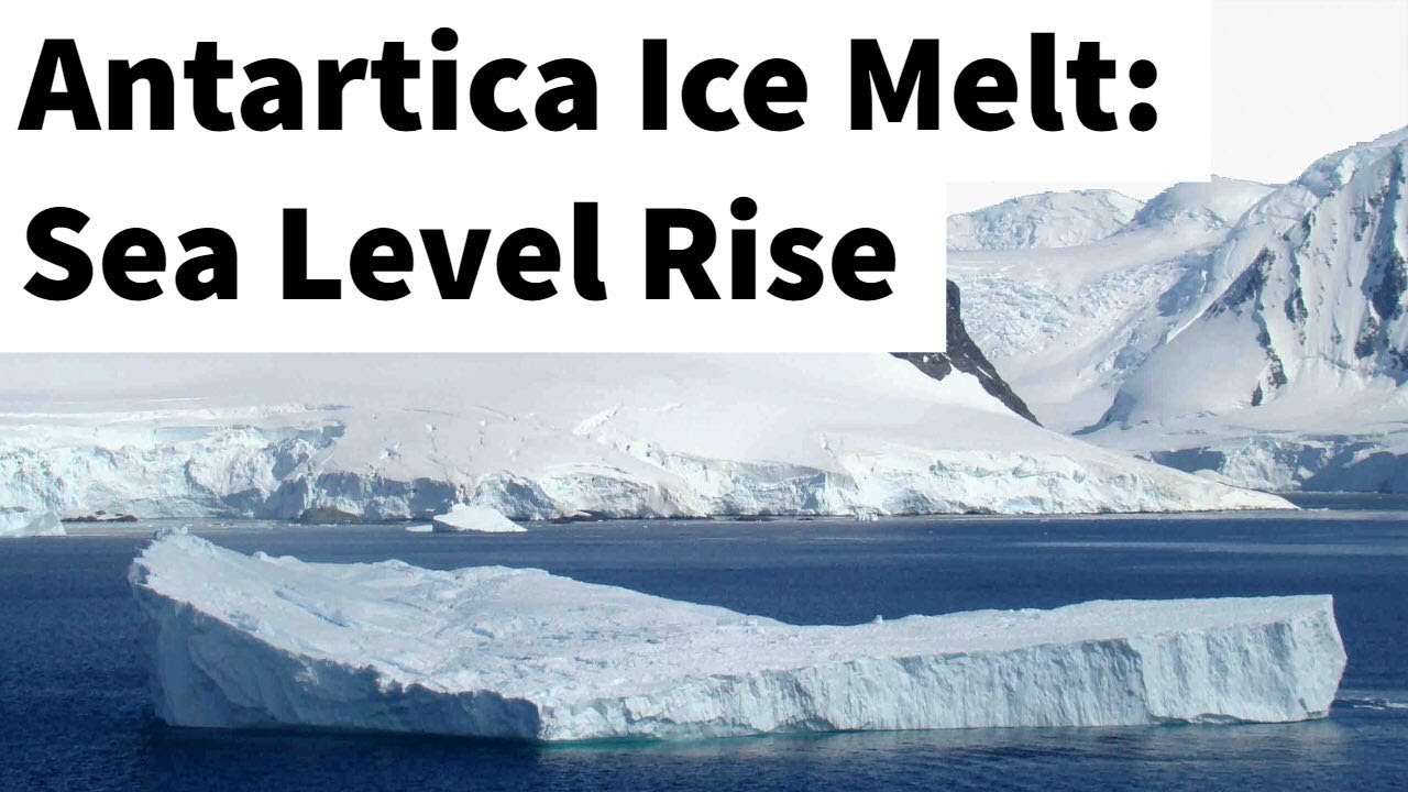 Antarctica Ice Melting: Sea Level Rise - Current Affairs 2018