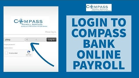 Compass Online Payslip Login: How To Login Compass Bank Online Payroll Account