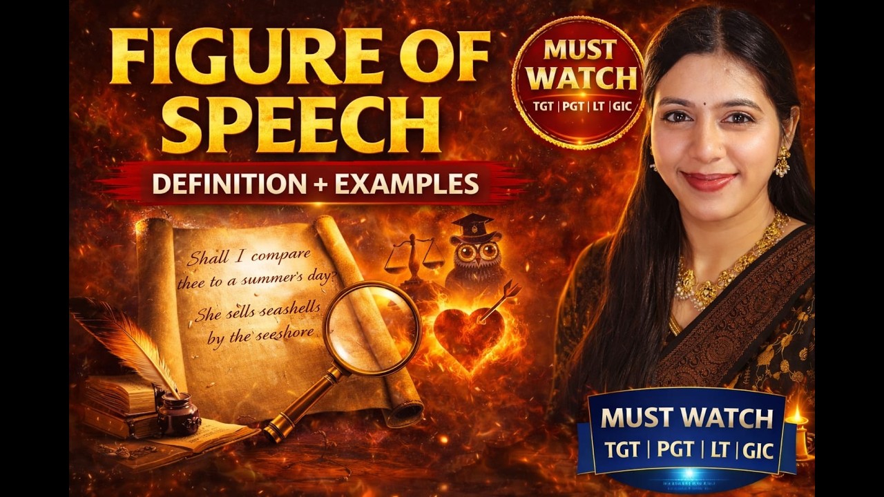FIGURE OF SPEECH  | Definition, Examples & PYQs | LT TGT PGT GIC KVS NVS English | Revision 