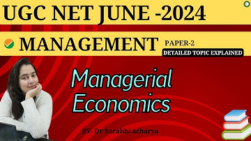 NTA UGC NET 2024 Management Paper 2 I Managerial Economics |  Dr. Surabhi Acharya | Sanraj Education