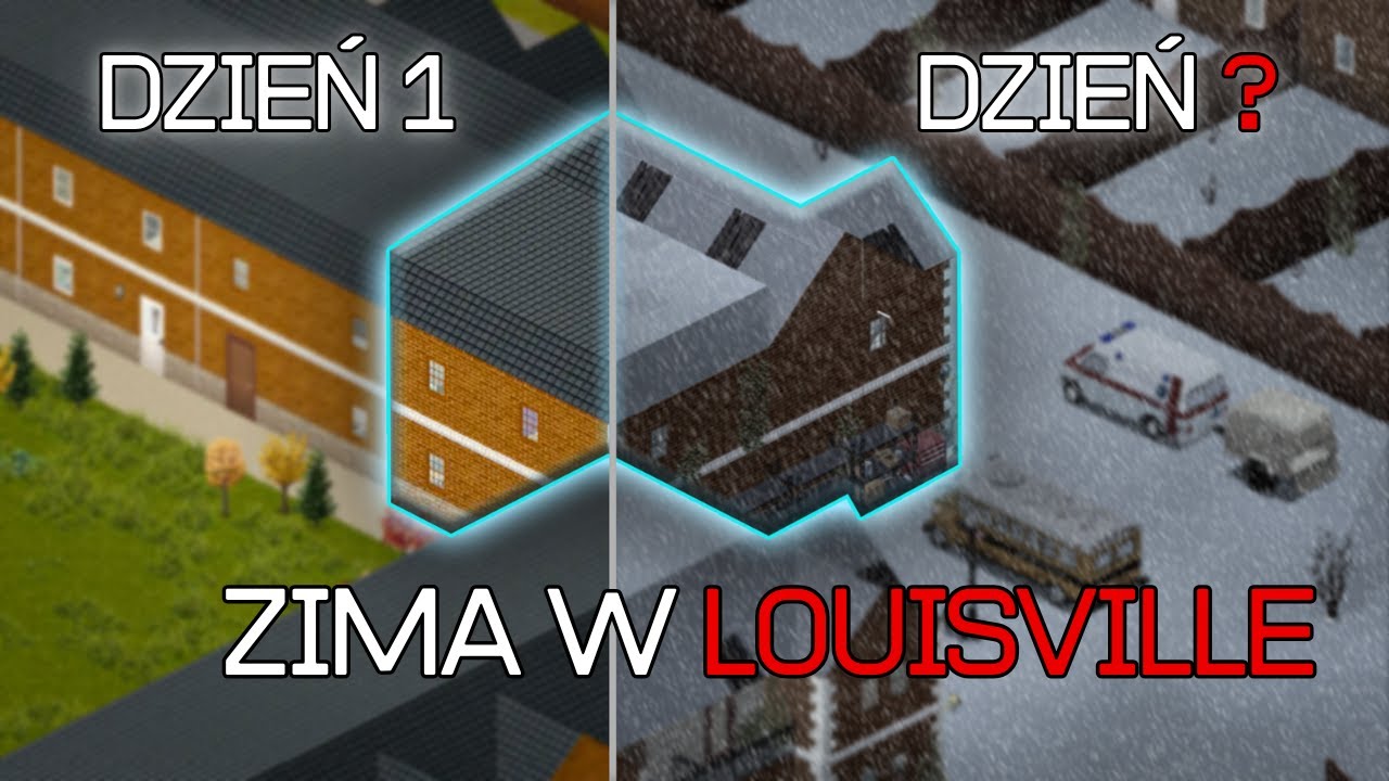 Czy przetrwam zimę w Louisville? | Project Zomboid