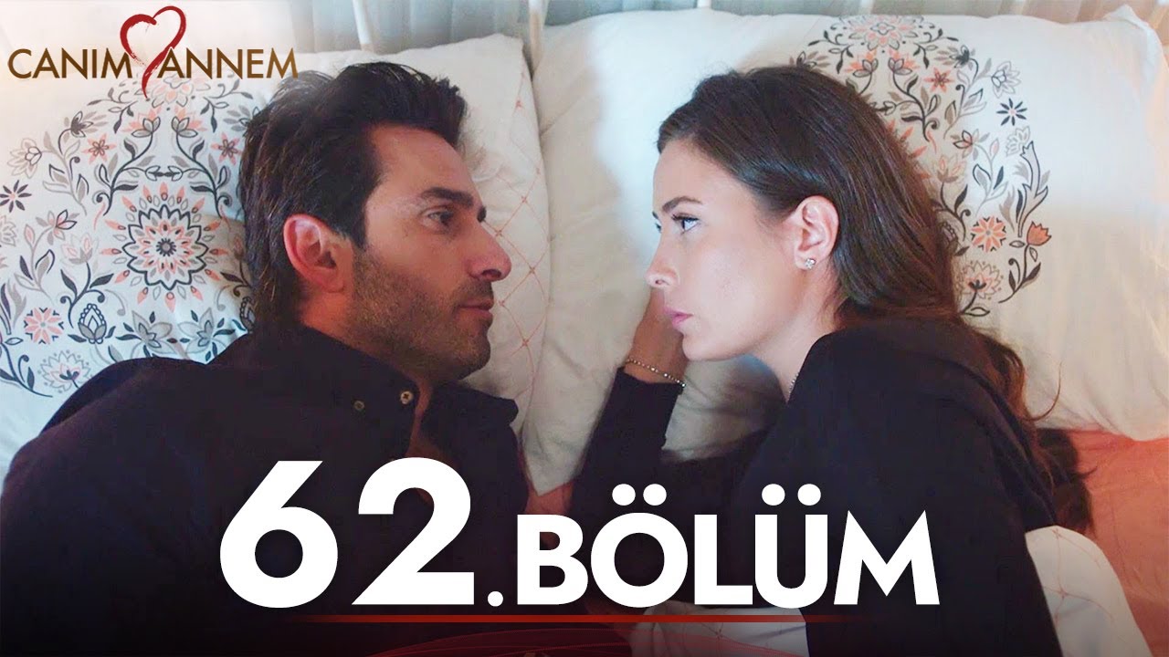 Canım Annem - 62. Bölüm